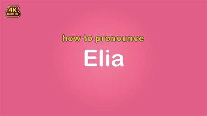 How to pronounce elia