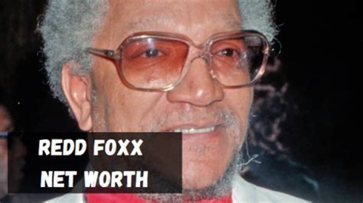 Redd Foxx’s net worth, biography, fact, career, awards and life story